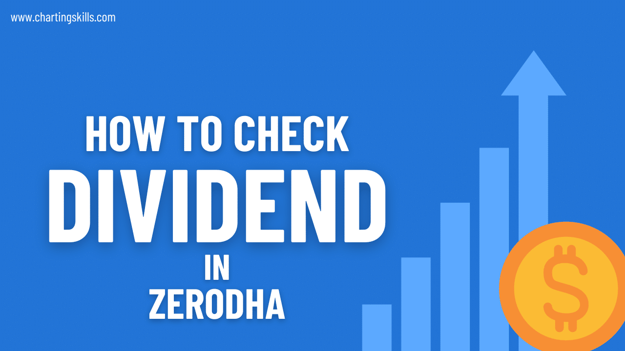 How To Check Dividend Received In Zerodha