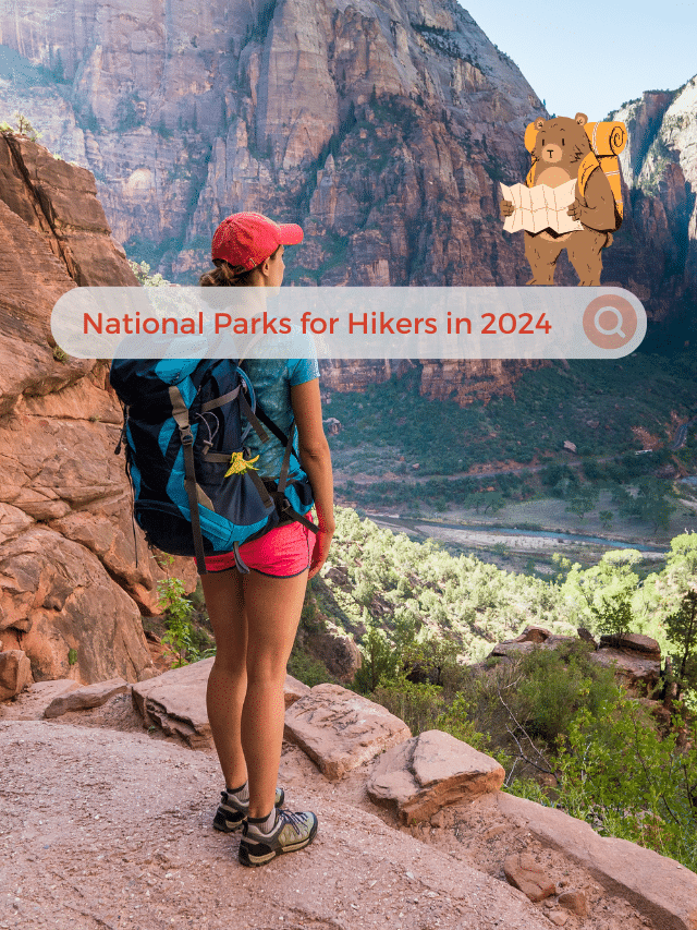 Top 10 National Parks for Hikers in 2024